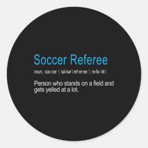 Best Hilarious Soccer Referee Definition Funny Gif Classic Round Sticker