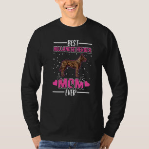 Best Hollandse Herder Mum Ever Hollandse Herder Mo T-Shirt