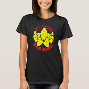 Best Homeschooling Dad Ever Daddy Homeschool Fathe T-Shirt