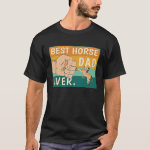 Best Horse Dad Ever Riding Stalion  Ranch Father´s T-Shirt