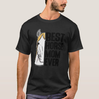 Best Horse Mum Ever  Rider Horse Farm T-Shirt