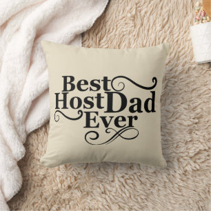 Best host dad ever happy fathers day gift ideas cushion