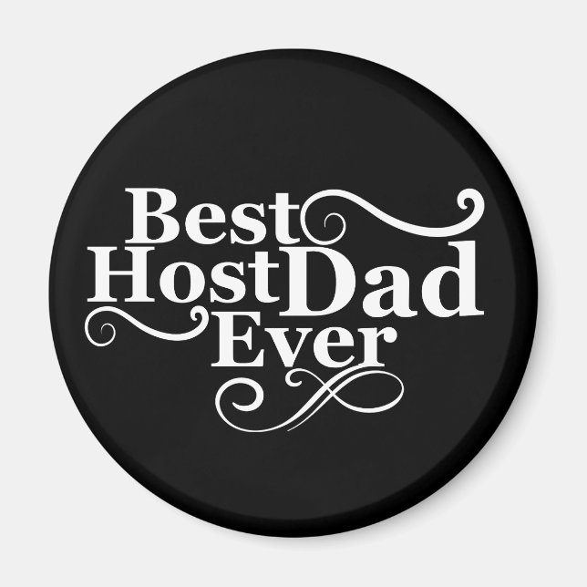 Best host dad ever happy fathers day gift ideas magnet (Front)