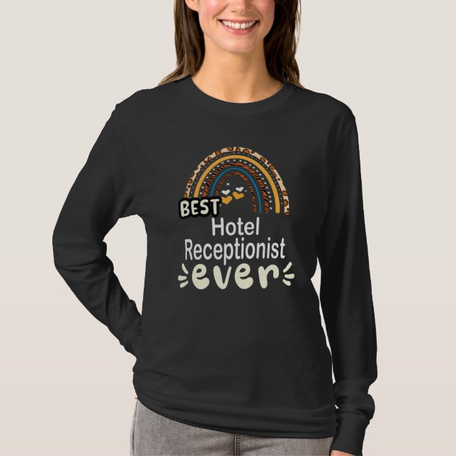 Best Hotel Receptionist Ever - leopard rainbow T-Shirt (Front)