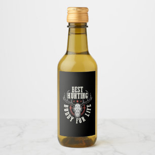 Best Hunting Buddy For Life Wine Label