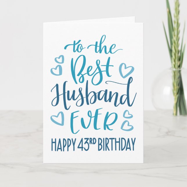 Best Husband Ever 43rd Birthday Typography in Blue Card (Front)
