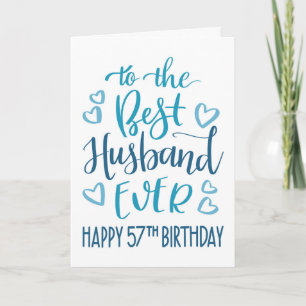 Best Husband Ever 57th Birthday Typography in Blue Card