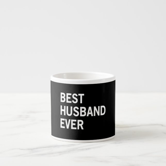 Best Husband Ever Espresso Cup (Front)