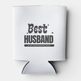 BEST HUSBAND in an Unsupporting Role- Can Cooler
