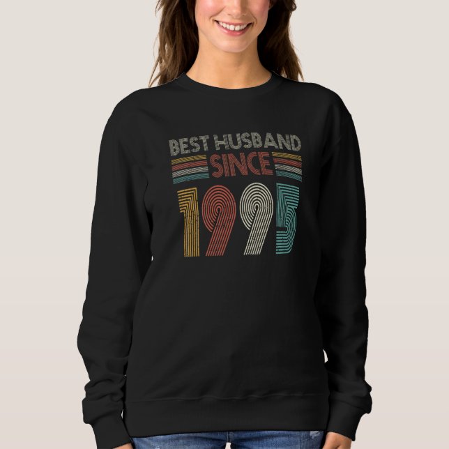Best Husband Since 1995 27th wedding anniversary Sweatshirt (Front)