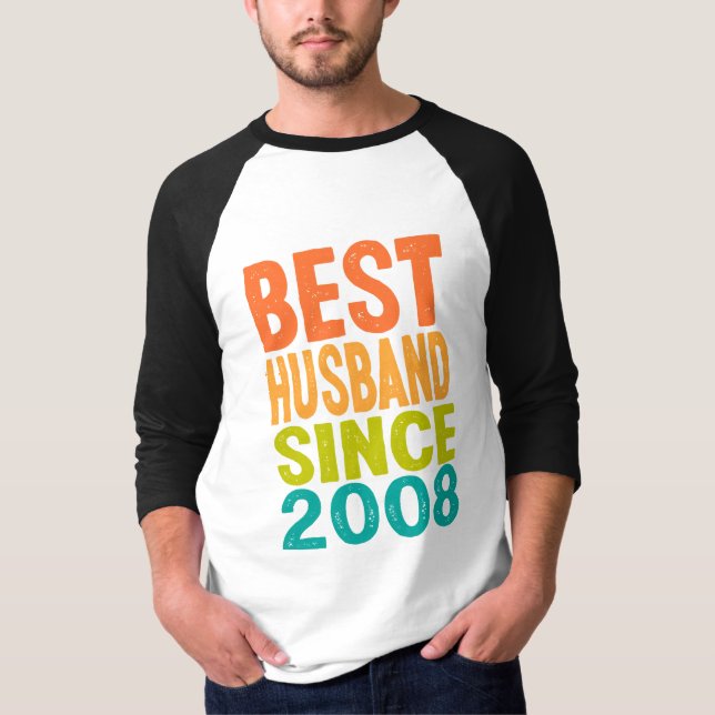 Best Husband Since 2008 T-Shirt (Front)