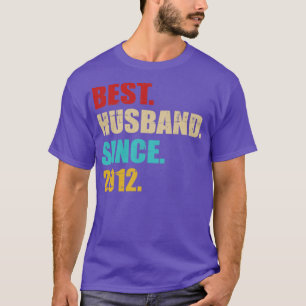 Best husband since 2012 for 10th wedding anniversa T-Shirt