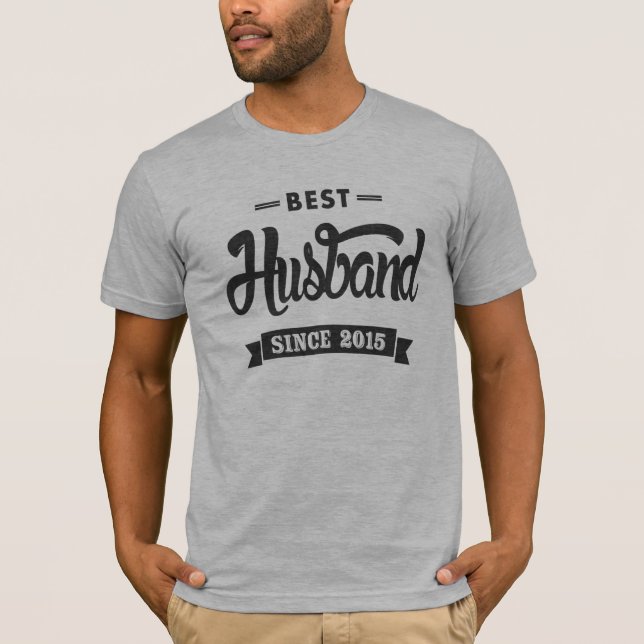 Best Husband Since 2015 T-Shirt (Front)