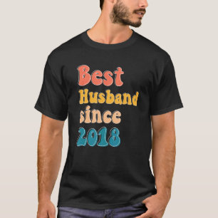Best husband since 2018 wedding anniversary men ma T-Shirt