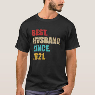 Best husband since 2021 for 4th wedding anniversar T-Shirt