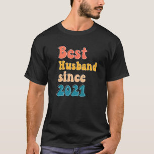 Best husband since 2021 wedding anniversary men ma T-Shirt