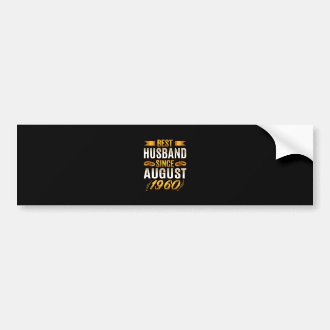 Best Husband Since August 1960 - Funny 60th Bumper Sticker (Front)