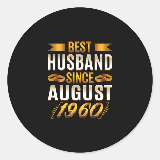 Best Husband Since August 1960 - Funny 60th Classic Round Sticker (Front)