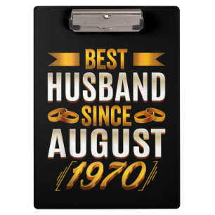 Best Husband Since August 1970 Funny Anniversary Clipboard