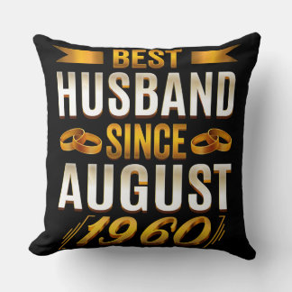 Best Husband Since August Funny 60th Anniversary Cushion
