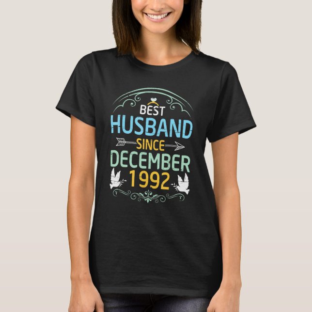Best Husband Since December 1992 Wedding Marry Hus T-Shirt (Front)