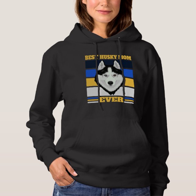 Best Husky Mum Ever 2 Hoodie (Front)