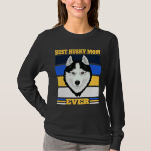 Best Husky Mum Ever 2 T-Shirt