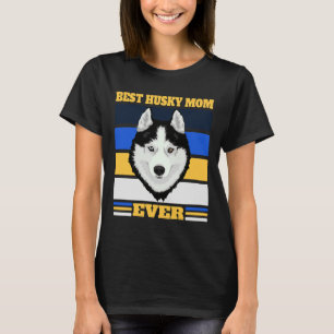 Best Husky Mum Ever 2 T-Shirt