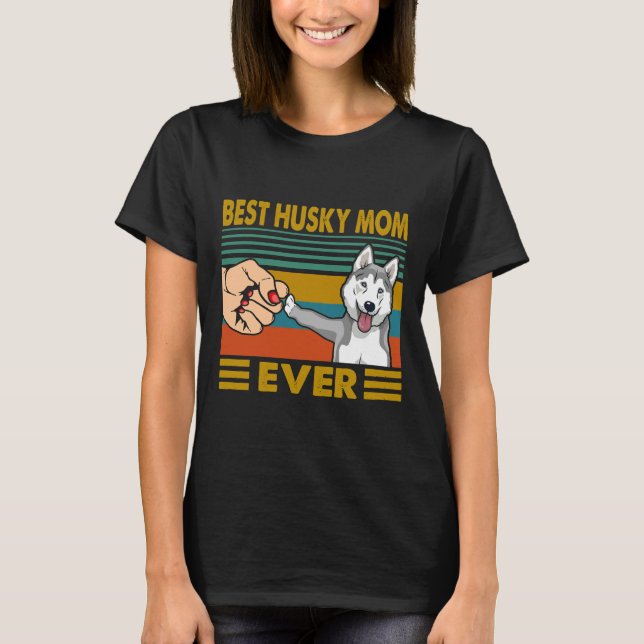 Best Husky Mum Ever 3 T-Shirt (Front)