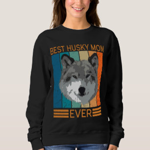 Best Husky Mum Ever   Bump  Mother Day Sweatshirt