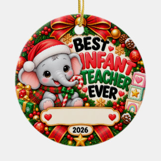 Best Infant Teacher Ever Cute Elephant Christmas Ceramic Tree Decoration
