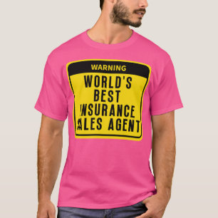 Best Insurance agent 4 T-Shirt