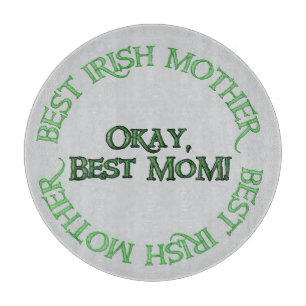 Best Irish Mother gray glass round cutting board