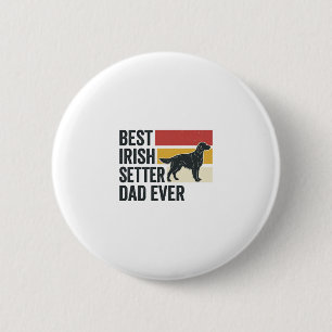 Best Irish Setter Dad Ever Vintage Dog Lover Desig 6 Cm Round Badge