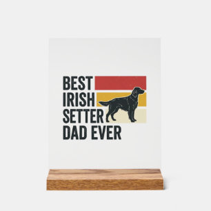 Best Irish Setter Dad Ever Vintage Dog Lover Desig Acrylic Sign