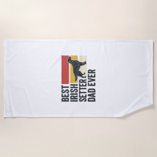 Best Irish Setter Dad Ever Vintage Dog Lover Desig Beach Towel