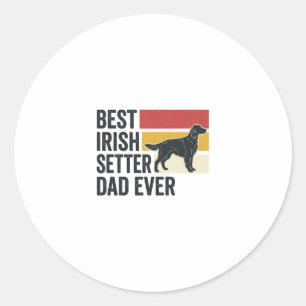 Best Irish Setter Dad Ever Vintage Dog Lover Desig Classic Round Sticker