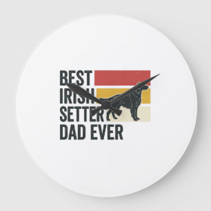 Best Irish Setter Dad Ever Vintage Dog Lover Desig Large Clock