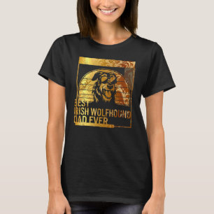Best Irish Wolfhound Dad Ever dog dad for men Dog T-Shirt