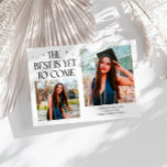 Best Is Yet To Come White Grad Photo Announcement<br><div class="desc">Modern and whimsical graduation announcement photo card featuring2 photos on the front and 1 on the back. The text says "The Best Is Yet To Come" with twinkling stars. Add the graduate's name,  information,  and message to personalize this card.</div>