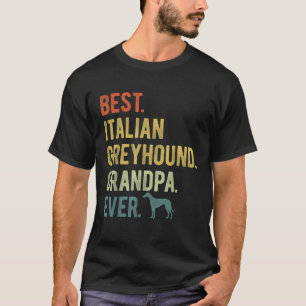 Best Italian Greyhound Grandpa Ever Dog Lovers Fat T-Shirt