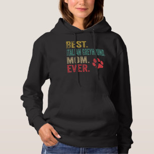 Best Italian Greyhound Mum ever Vintage Mother Dog Hoodie