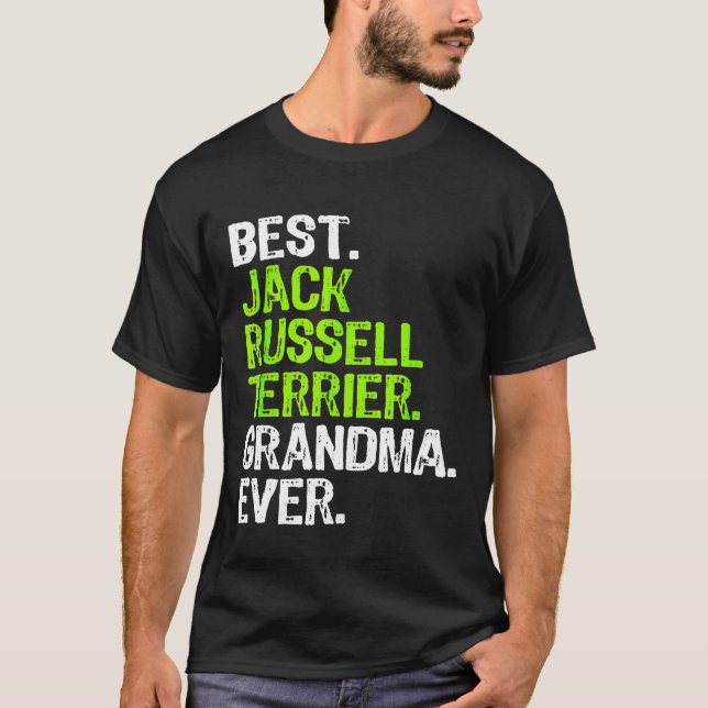 Best Jack Russell Terrier Grandma Ever Dog T-Shirt (Front)