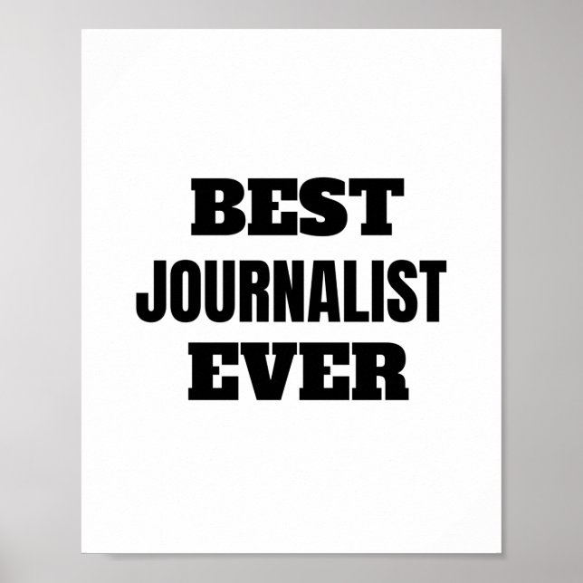 best journalist ever poster (Front)