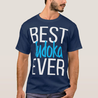 Best Judoka Ever 5 T-Shirt
