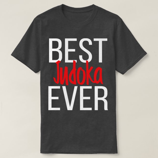 Best Judoka Ever T-Shirt (Design Front)
