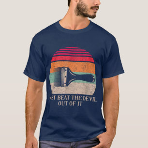 Best Just Beathe Devil Out Of girl T-Shirt