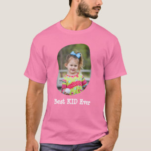 Best KID Ever good kid upload your family photo T-Shirt