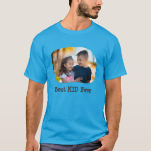 Best KID Ever Upload Your Horizontal Family Photo T-Shirt