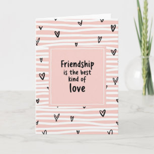 Best Kind Of Friendship Love Card